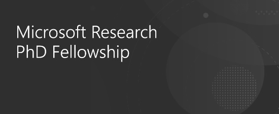 Microsoft Research PhD Fellowship Program 2021- Apply Now