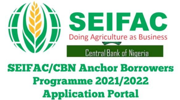 SEIFAC/CBN Registration Portal - SEIFAC/CBN Anchor Borrowers Programme Portal 2021