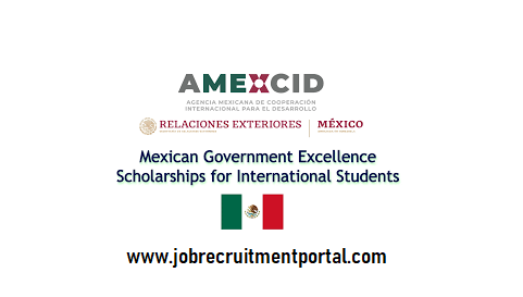 The Mexican Government Scholarships