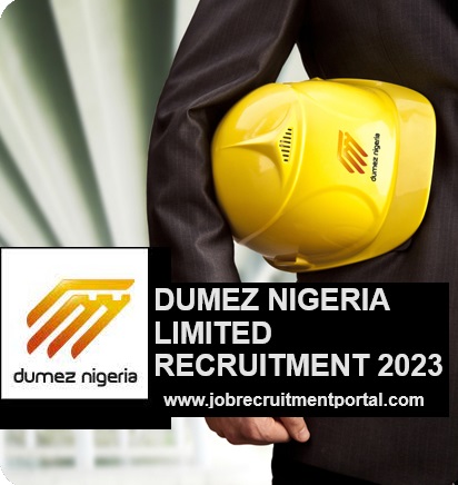 DUMEZ Nigeria Limited Recruitment